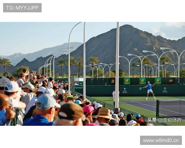 印第安维尔斯大师赛:ATP赛季开局连胜的挑战 印第安维尔斯大师赛:ATP赛季开局连胜的挑战